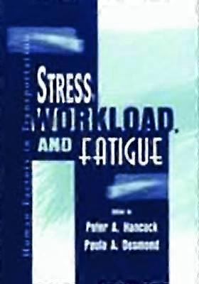 Stress Workload and Fatigue