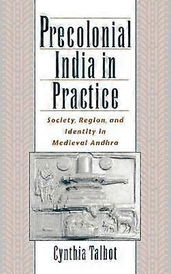 Precolonial India in Practice
