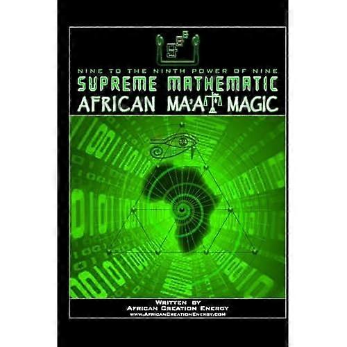 Supreme Mathematic African Ma'at Magic