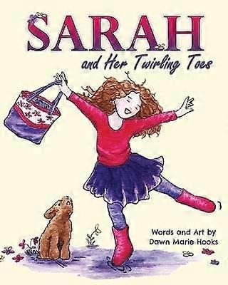 Sarah and Her Twirling Toes