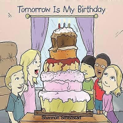Tomorrow Is My Birthday