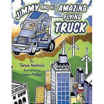 Jimmy and His Amazing Flying Truck