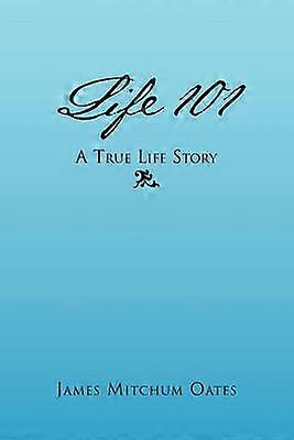 Life 101  A True Life Story