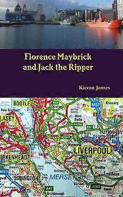 Florence Maybrick und Jack the Ripper