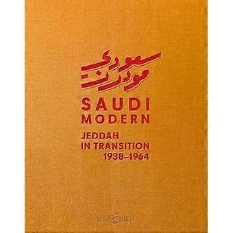 Saudi Modern Jeddah In Transition 1938-1964 - ISD International - IPSUK