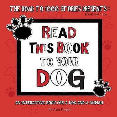 Read This Book to Your Dog
