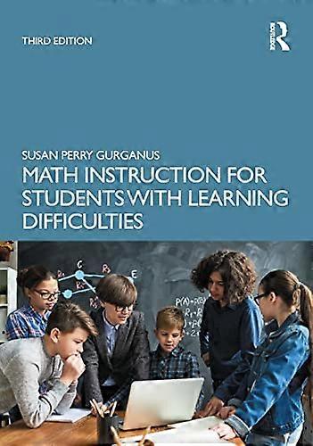 Math Instruction for Students with Learning Difficulties