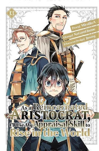 As A Reincarnated Aristocrat Ill Use My Appraisal Skill To Rise In The World 13 by Natsumi Inoue Paperback