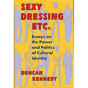 Tenues sexy, etc.