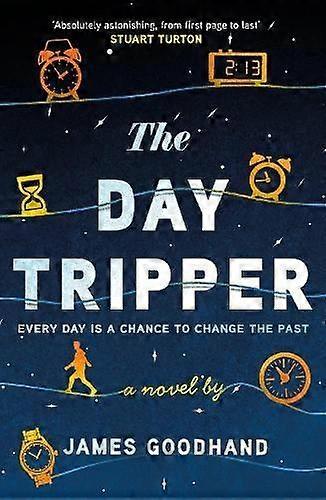 Day Tripper - James Goodhand