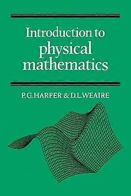 Introduction to Physical Mathematics