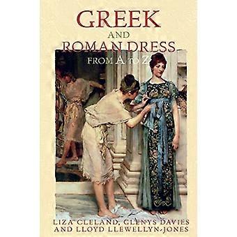 Griechische und römische Kleidung von A bis Z (Die Antike von A bis Z)