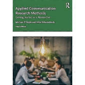 Applied Communication Research Methods: Aan de slag als onderzoeker