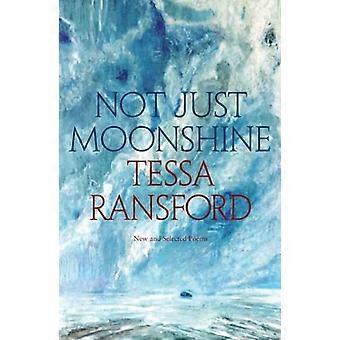 Nicht nur Moonshine: New and Selected Poems