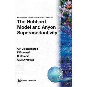 Hubbard-modellen og Anyon-superledningen, (Verdens vitenskapelige forelesningsnotater i fysikk)