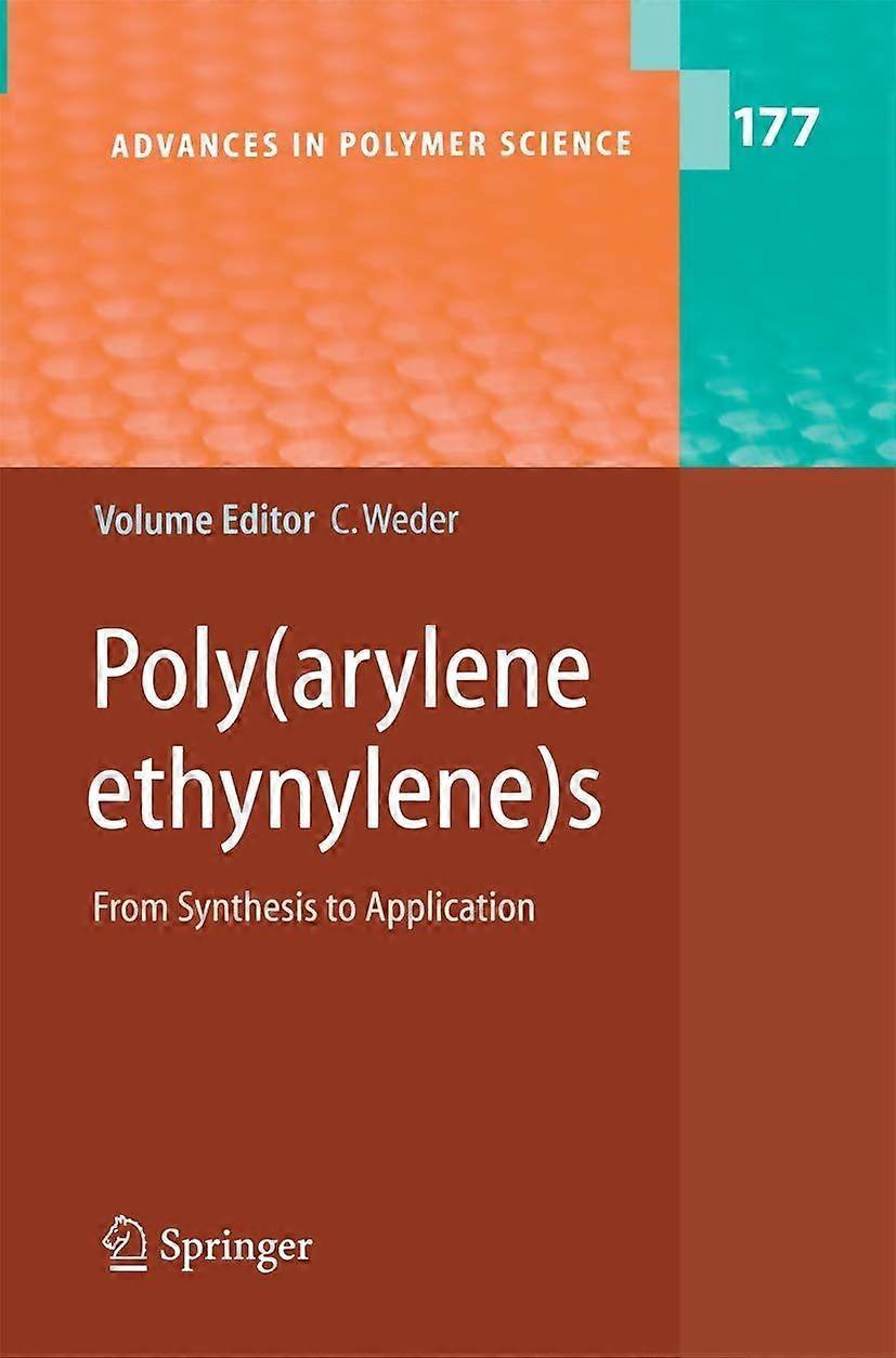 Polyarylene ethynylenes from synthesis to application