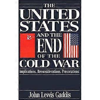 Os Estados Unidos e o Fim da Guerra Fria: Implicações e Reconsiderações - John Lewis Gaddis - Brochura - Livro em Inglês - História