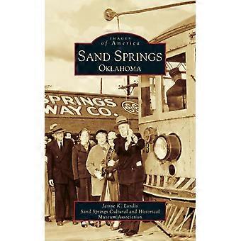 Sand Springs Oklahoma - Jamye K. Landis - Hardcover - English Book - History