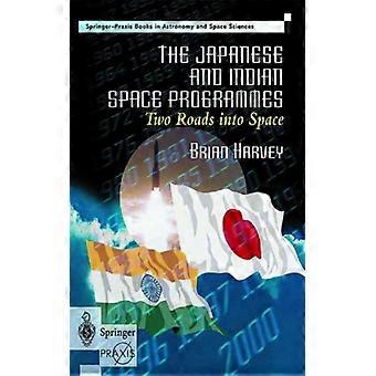 The Japanese And Indian Space Programmes Two Roads Into Space