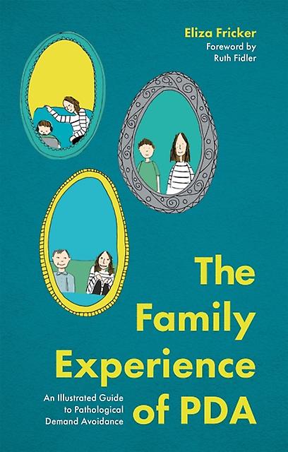 The Family Experience Of Pda by Eliza Fricker Paperback