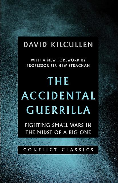 The Accidental Guerrilla by David Kilcullen Paperback