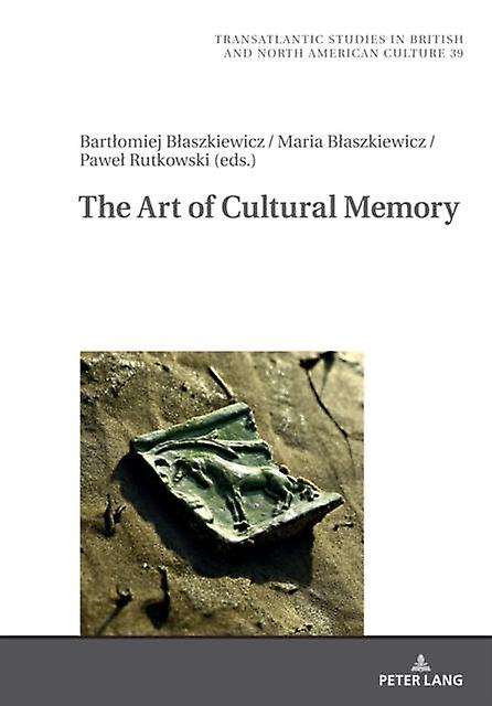 The Art Of Cultural Memory Hardback Book