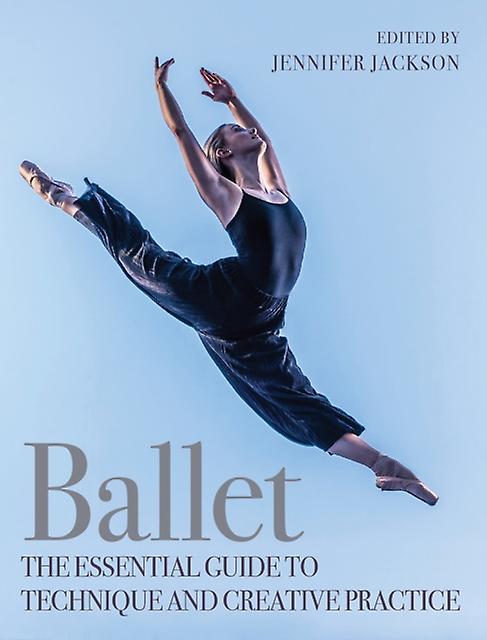 Ballet - Jennifer Jackson - Ballet - The Crowood Press Ltd - Paperback