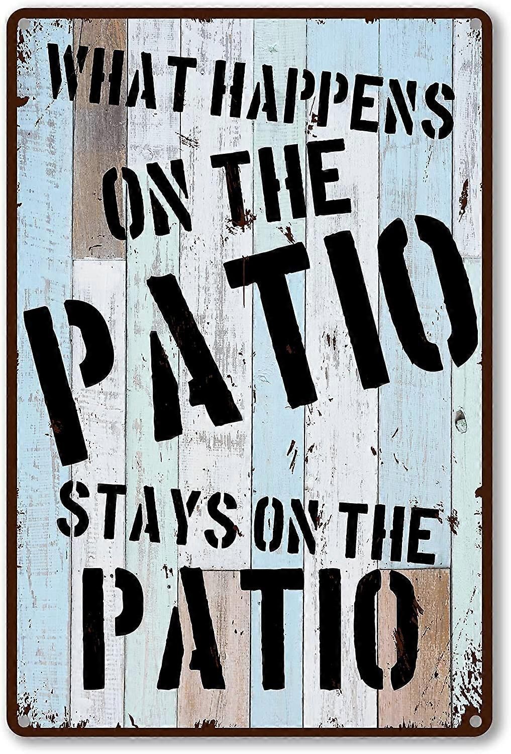 面白い引用皮肉な金属の錫の看板の壁の装飾 - ビンテージホーム バーのパブの装飾ギフトのパティオの錫の看板で何が起こるか - 最高のレトロなパティオの装飾