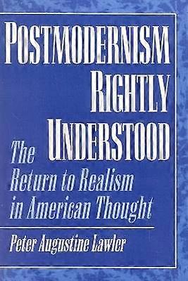 Postmodernism Rightly Understood