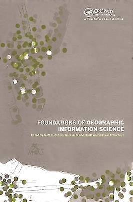 Foundations of Geographic Information Science