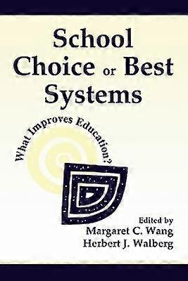 School Choice Or Best Systems