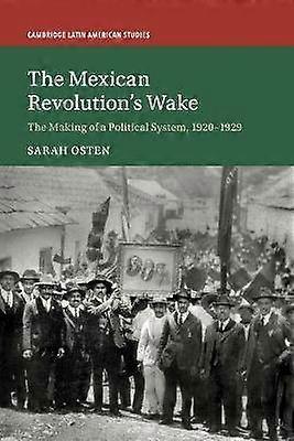 The Mexican Revolution's Wake