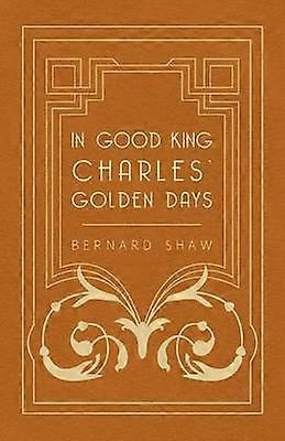 In Good King Charles' Golden Days