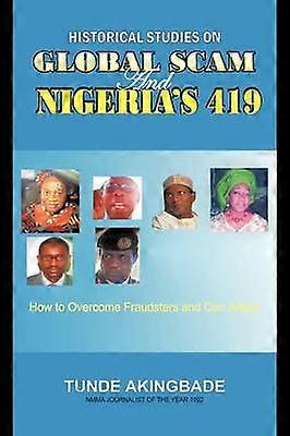 Historical Studies on Global Scam and Nigeria's 419