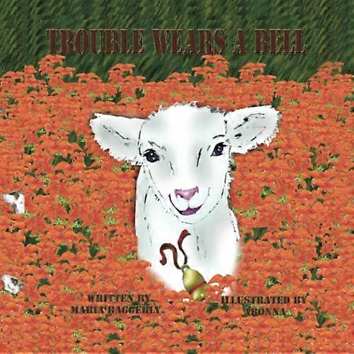 Trouble Wears a Bell