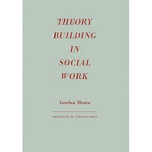 Theory Building in Social Work