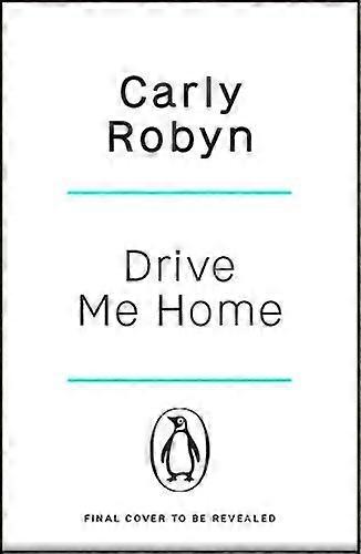 Drive Me Home - Carly Robyn - Paperback - English Book - Modern and contemporary fiction ()