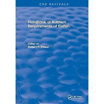 Revival Handbook of Nutrient Requirements of Finfish (1991)