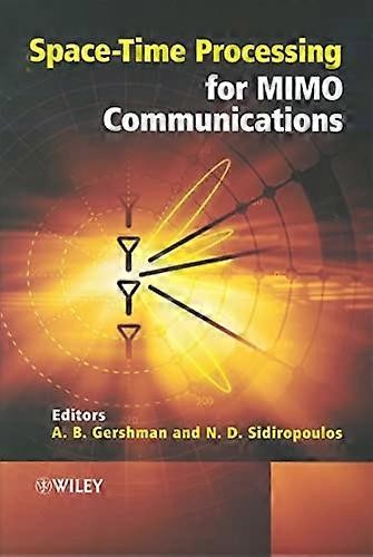 Space Time Processing for MIMO Communications