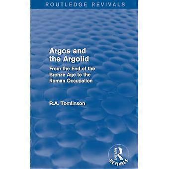 Argos und die Argolen: Vom Ende der Bronzezeit bis zur römischen Besatzung (Routledge Revivals)