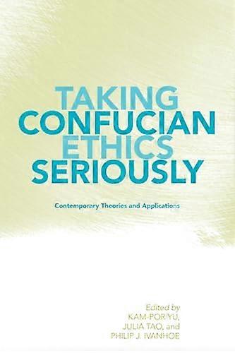Taking Confucian Ethics Seriously