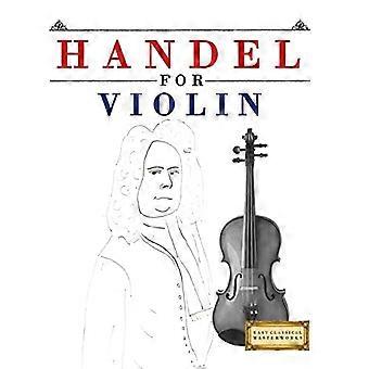 Händel für Violine: 10 einfache Themen für Violine Einsteigerbuch