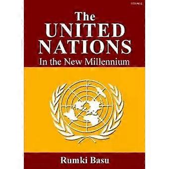 The United Nations In The New Millennium - Rumki Basu - Paperback - English Book - Politics and government