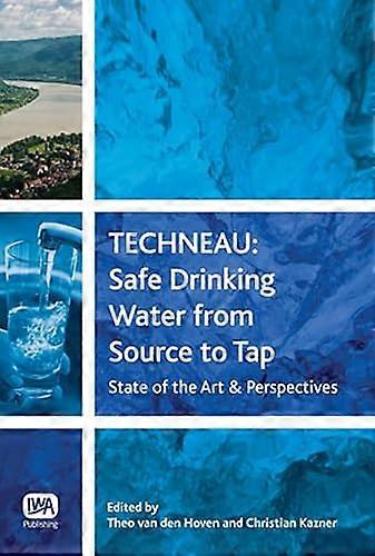 TECHNEAU Safe Drinking Water from Source to Tap
