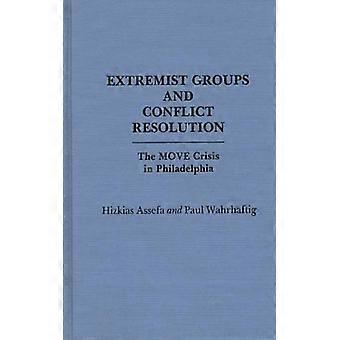 Grupos Extremistas e Resolução de Conflitos: A Crise do Movimento na Filadélfia - Hizkias Assefa - Capa Dura - Livro em Inglês - História
