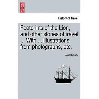 Footprints Of The Lion And Other Stories Of Travel. With. Illustrations F - John Blaksley - Paperback - English Book - History