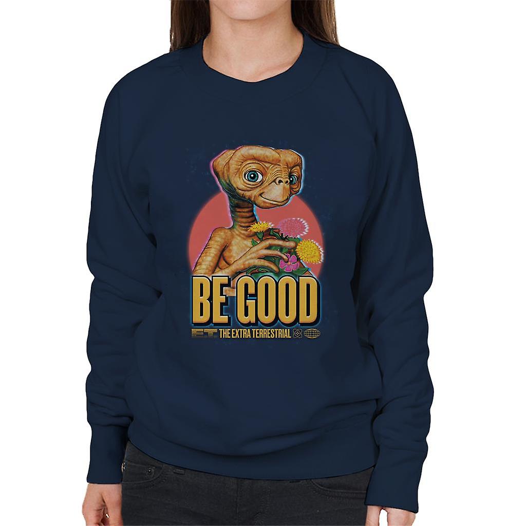 E.T. Be Good Quote Women's Sweatshirt