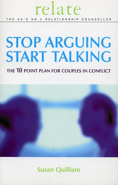 Stop Arguing Start Talking by Susan Quilliam Paperback