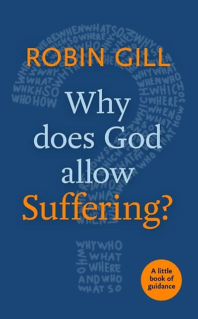 Why Does God Allow Suffering by Robin Gill Paperback Book