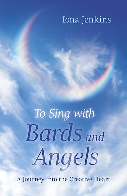 To Sing With Bards And Angels by Iona Jenkins Paperback Book